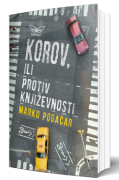 korov, ili protiv književnosti marko pogačar