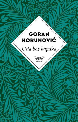 usta bez kapaka goran korunović