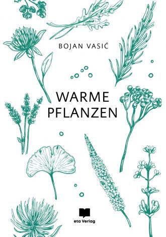 warme pflanzen toplo bilje (dvojezično izdanje) bojan vasić