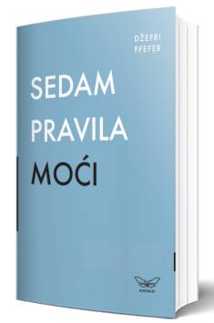 sedam pravila moći džefri pfefer