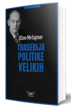 tragedija politike velikih sila džon dž miršajmer
