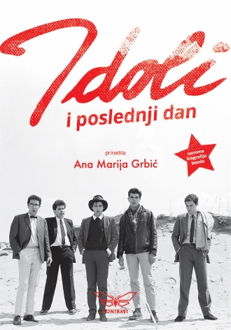 idoli i poslednji dan ana marija grbić